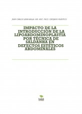 IMPACTO DE LA INTRODUCCIÓN DE LA LIPOABDOMINOPLASTIA POR TÉCNICA DE SALDANHA EN DEFECTOS ESTÉTICOS ABDOMINALES