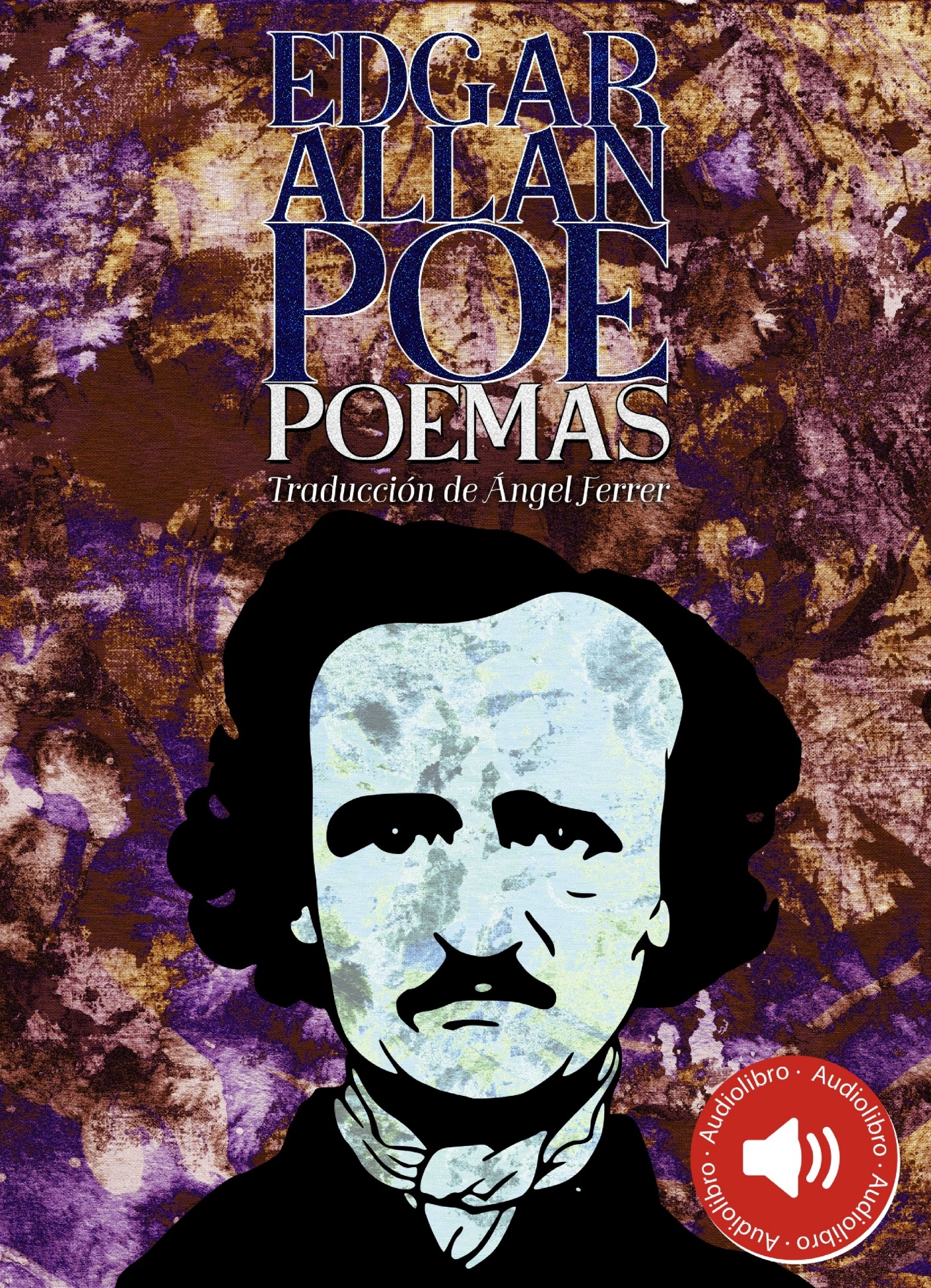 Poemas de Edgar Allan Poe | Ángel Ferrer Samatán - Bubok