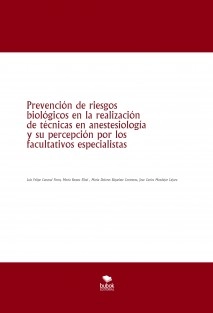 Prevención de riesgos biológicos en la realización de técnicas en anestesiología y su percepción por los facultativos especialistas