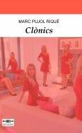 Libro Clònics, autor Marc Pujol Riqué