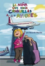 Libro La niña que hacía cosquillas a los aviones, autor editorialconvalores