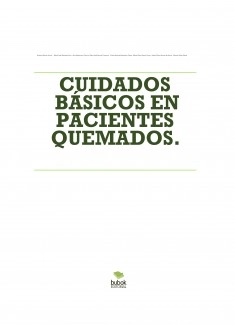 CUIDADOS BÁSICOS EN PACIENTES QUEMADOS.