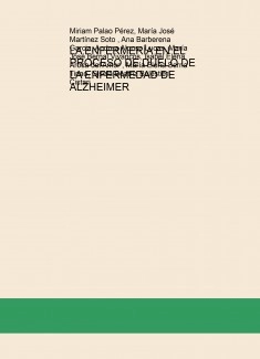 LA ENFERMERÍA EN EL PROCESO DE DUELO DE LA ENFERMEDAD DE ALZHEIMER