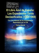 Libro El Libro Azul de España:Los Expedientes Ovnis Declasificados (1965-1969) Con Una Adenda de los Avistamiento Reportados por la CIA, autor Editorial Nuevo Mundo