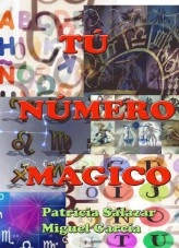 Libro TÚ NÚMERO MÁGICO, autor Miguel García