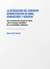 Libro La resolución del contrato administrativo de obra, suministros y servicio, autor Ministerio de Justicia