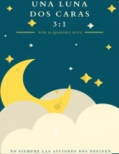 Libro Una Luna, Dos Caras 3:1, autor alejandrogon