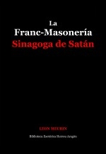 Libro La Franc-Masonería. Sinagoga de Satán, autor José María Herrou Aragón