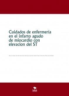 Cuidados de enfermería en el infarto agudo de miocardio con elevacion del ST