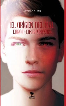 El origen del mal - Libro I: Los guardianes