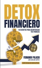 Libro Detox financiero: 16 secretos para desintoxicar tus finanzas, autor editorialconvalores