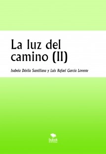 La luz del camino (II)