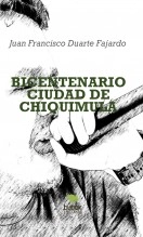 Libro BICENTENARIO CIUDAD DE CHIQUIMULA, autor Francisco Duarte