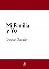 Libro Mi Familia y Yo, autor Jeanette Quezada