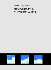 Libro MEMÒRIES D'UN SUECÀ DE "A PEU", autor JAUME LLORET SOLVES