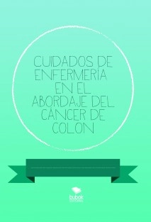 Cuidados de enfermería en el abordaje del cáncer de colon