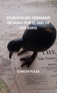 Libro EN BUSCA DEL HERMANO DE HUGO POR EL PAÍS DE LOS KIWIS, autor Conchi Plaza Subijana