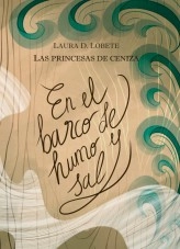 Libro En el barco de humo y sal, autor Laura D. Lobete