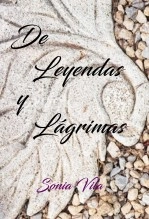 Libro De leyendas y lágrimas, autor Sonia Vila Iglesias