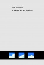 !Y porque no! por mi sueño