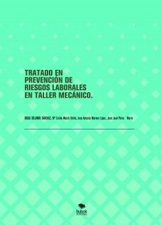 TRATADO EN PREVENCIÓN DE RIESGOS LABORALES EN TALLER MECÁNICO.