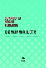 Libro CUANDO LA NOCHE TERMINA, autor bisontes