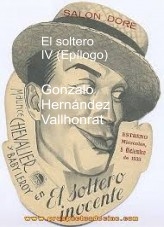 Libro El soltero IV (Epílogo), autor Gonzalo Hernández Vallhonrat