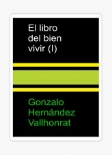 Libro El libro del bien vivir I, autor Gonzalo Hernández Vallhonrat