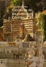 Libro Esculturas de los pueblos de Córdoba, autor Manuel Roldán Pérez