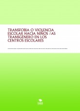 TRANSFOBIA O VIOLENCIA ESCOLAR HACIA NIÑOS /AS TRANSGÉNERO EN LOS CENTROS ESCOLARES