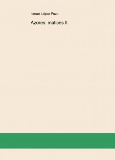 Azores: matices II.