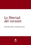 La libertad del corazón