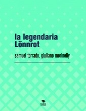 Libro la legendaria Lönnrot, autor mozartmarx