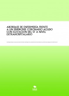 ABORDAJE DE ENFERMERÍA FRENTE A UN SÍNDROME CORONARIO AGUDO CON ELEVACIÓN DEL ST A NIVEL EXTRAHOSPITALARIO