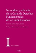 Libro Naturaleza y eficacia de la Carta de Derechos Fundamentales de la Unión Europea, autor Centro de Estudios Políticos y Constitucionales