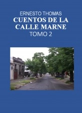 Libro Cuentos de la calle Marne Tomo 2, autor Ernesto Thomas González