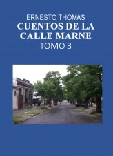 Libro Cuentos de la calle Marne Tomo 3, autor Ernesto Thomas González