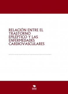 RELACIÓN ENTRE EL TRASTORNO EPILÉPTICO Y LAS ENFERMEDADES CARDIOVASCULARES