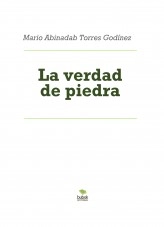 Libro La verdad de piedra, autor Mario Abinadab Torres Godínez