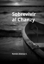 Libro Sobrevivir al Chanzy, autor ramón atienza sánchez