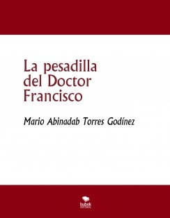 La pesadilla del Doctor Francisco