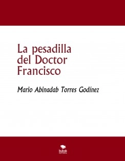 La pesadilla del Doctor Francisco