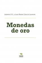 Libro Monedas de oro, autor Luis Rafael García Lorente