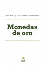 Libro Monedas de oro, autor Luis Rafael García Lorente