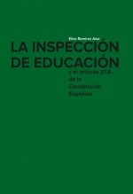 Libro La Inspección de Educación y el artículo 27.8 de la Constitución Española, autor Ministerio de Educación y Formación Profesional
