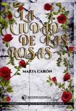 Libro La ciudad de las rosas, autor edicionesantonella