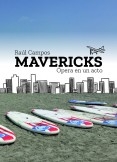 Mavericks. Ópera en un acto. (Descarga gratuita)