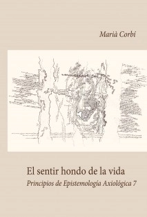 El sentir hondo de la vida. Principios de epistemología axiológica 7