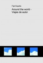 Libro Around the world - Viajes de autor, autor Miguel Angel González Suárez González Suárez