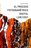 EL PROCESO  FOTOGRAMÉTRICO  DIGITAL LOW COST